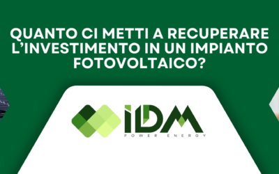 Quanto ci metti a recuperare l’investimento in un impianto fotovoltaico?